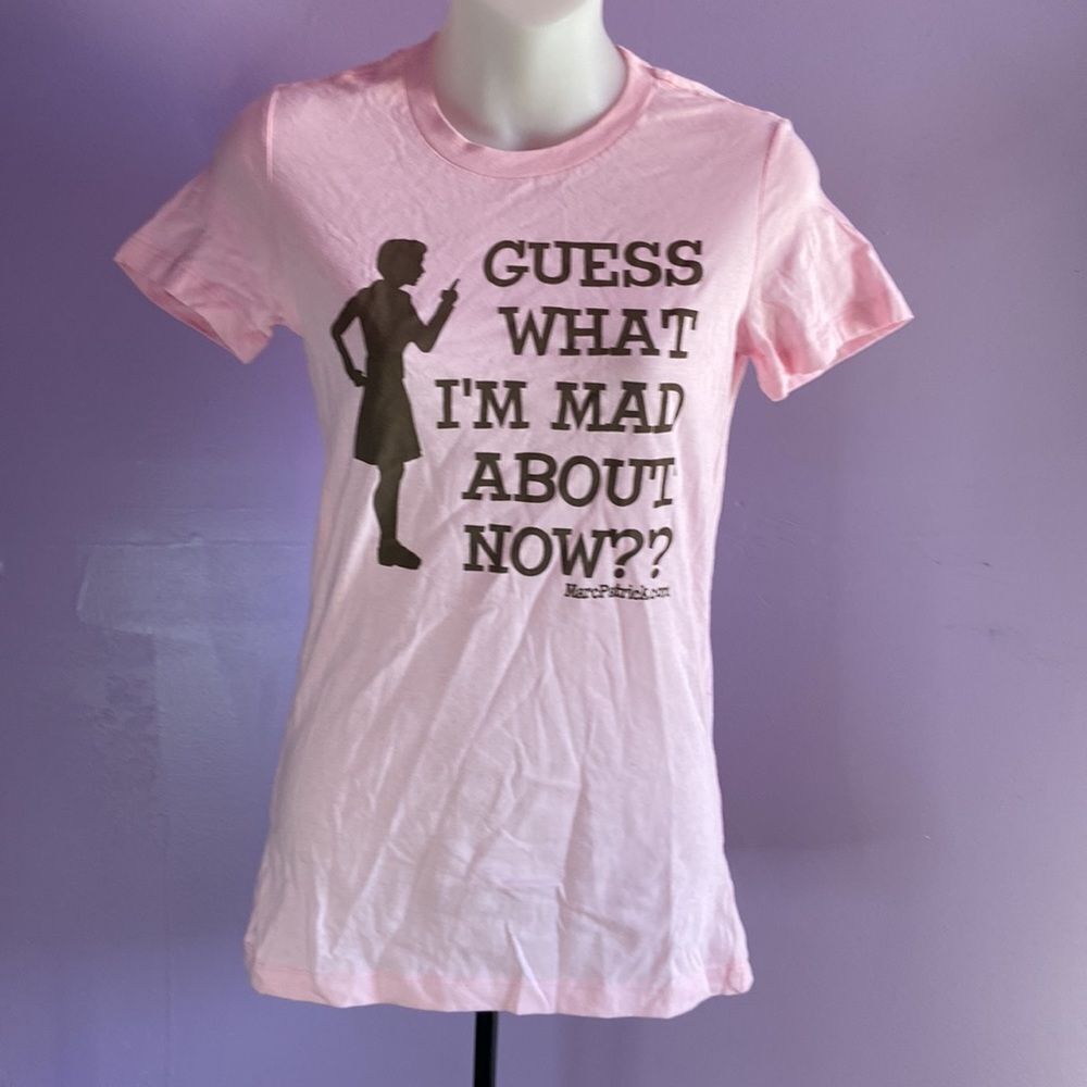 Guess What I’m Mad About Now Tee Pink Women’s Small Short Sleeve Graphic